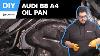 Audi A4 Oil Pan Replacement Diy 2009 2017 Audi B8 8 5 A4 A5 A6 Q5 2 0t Engine