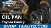 How To Replace Engine Oil Pan 07 17 Toyota Camry