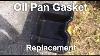 How To Replace Oil Pan Gasket Fast Fun